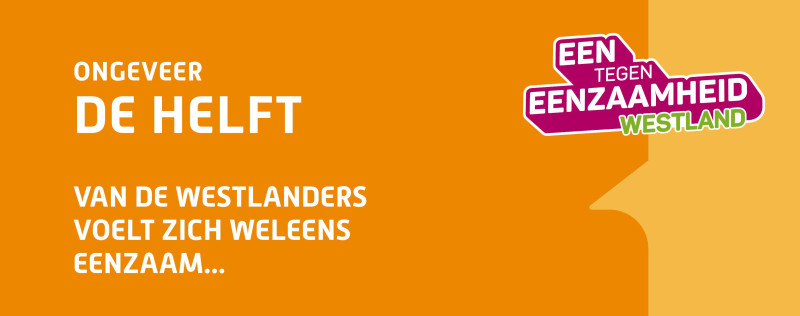 Meer weten over de aanpak van eenzaamheid in Westland?